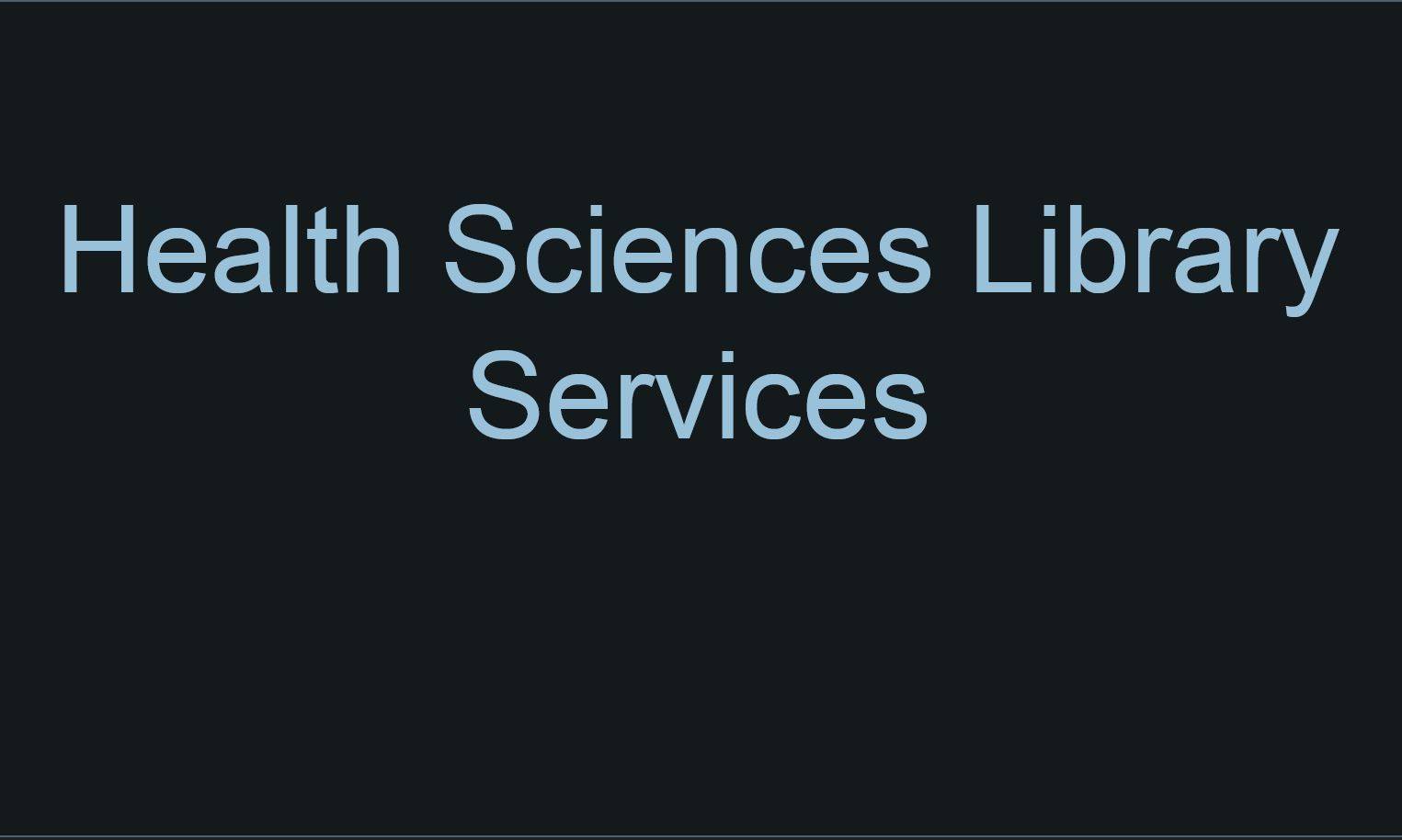 Health Campus Library Services